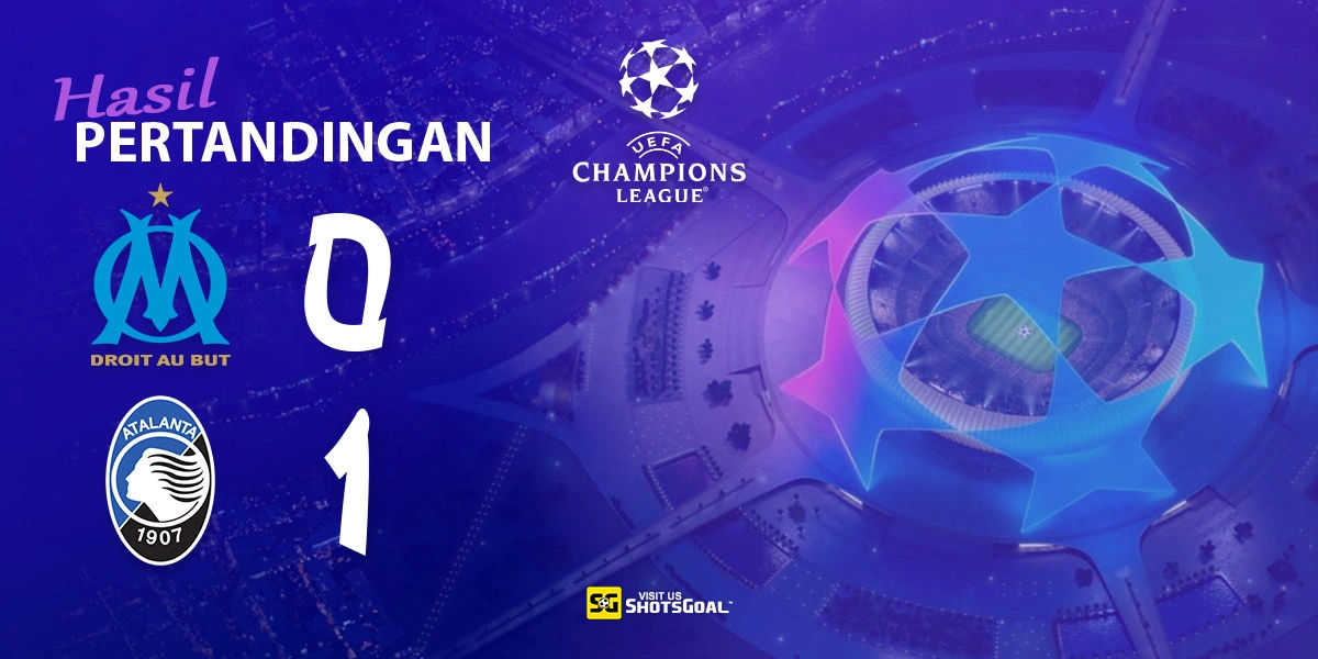 Marseille 0-1 Atalanta - Atalanta Raih Kemenangan Tipis