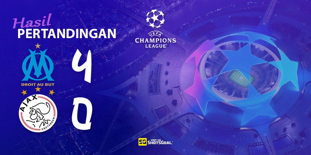 Marseille 4-0 Ajax - Pembantaian di Marseille