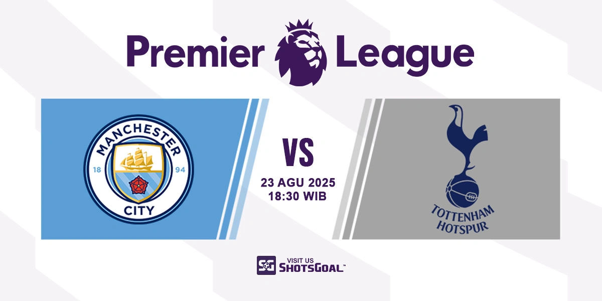 Prediksi Liga Inggris: Manchester City vs. Tottenham Hotspur 23 Agustus 2025