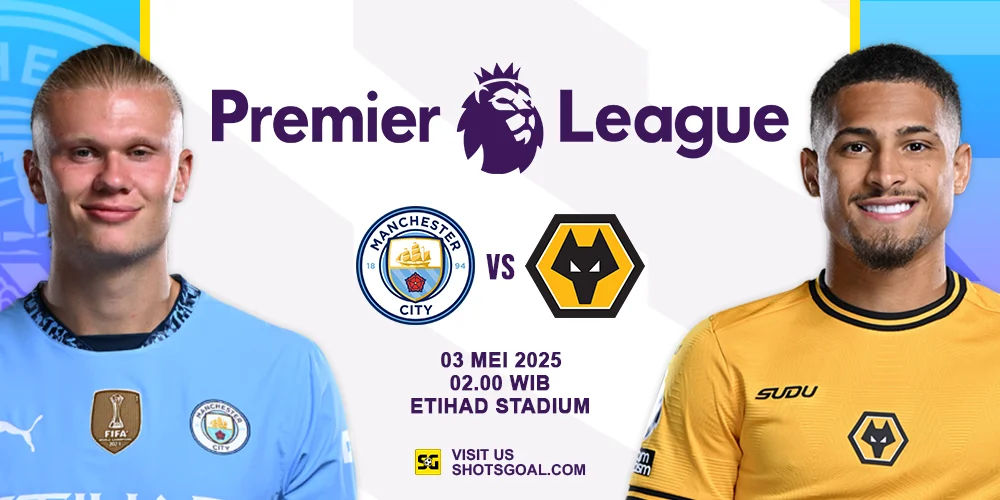 Prediksi Liga Inggris: Manchester City vs. Wolves 03 Mei 2025