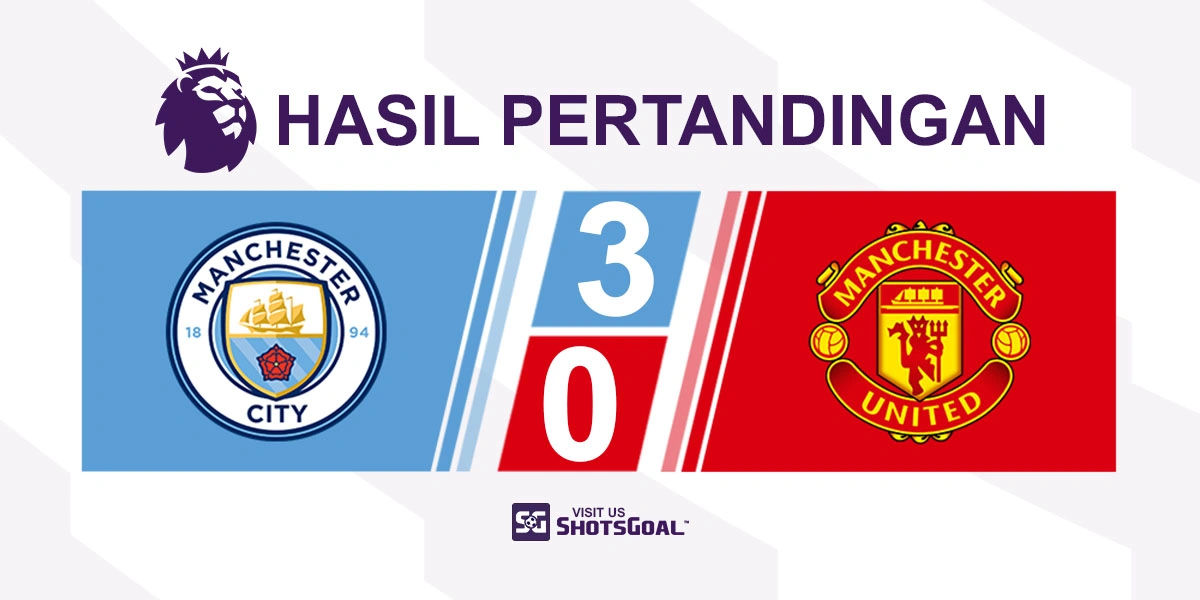 Manchester City 3-0 Manchester United - Amorim di Ujung Tanduk