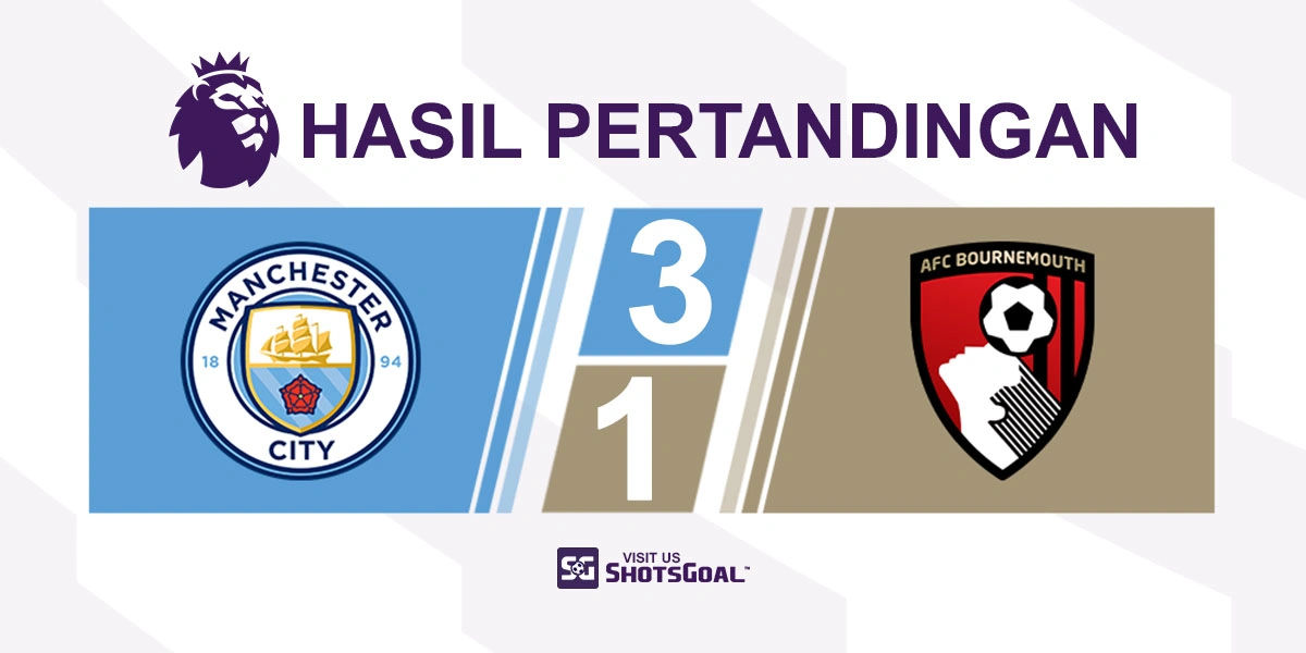 Manchester City 3-1 Bournemouth - Haaland Pahlawan Manchester City Lagi