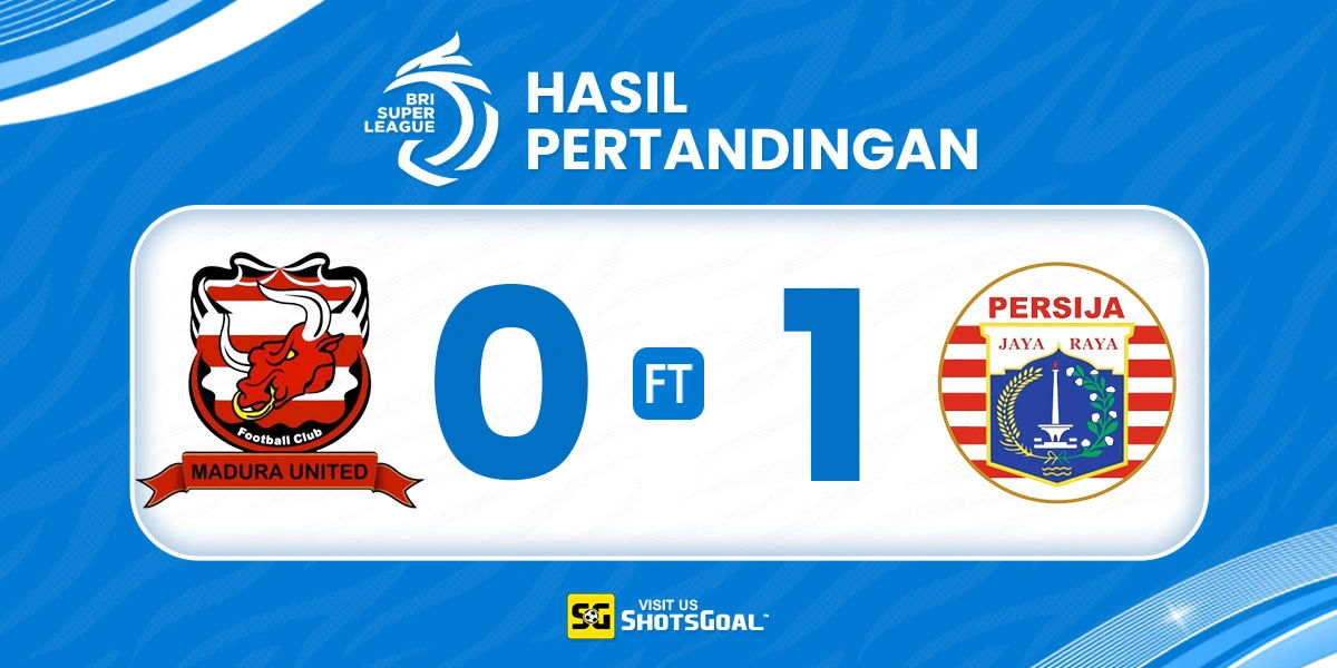 Madura United 0-1 Persija - Persija Naik ke Peringkat Dua Sementara