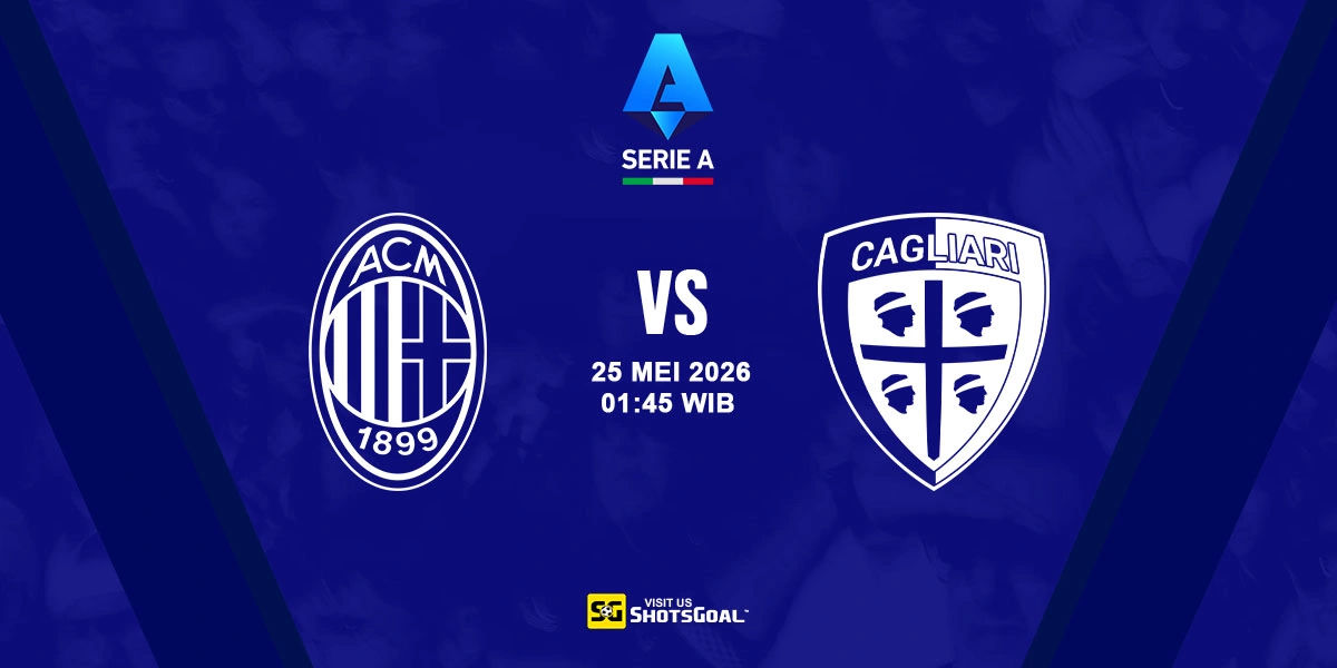 Prediksi Serie A: AC Milan vs. Cagliari 25 Mei 2026
