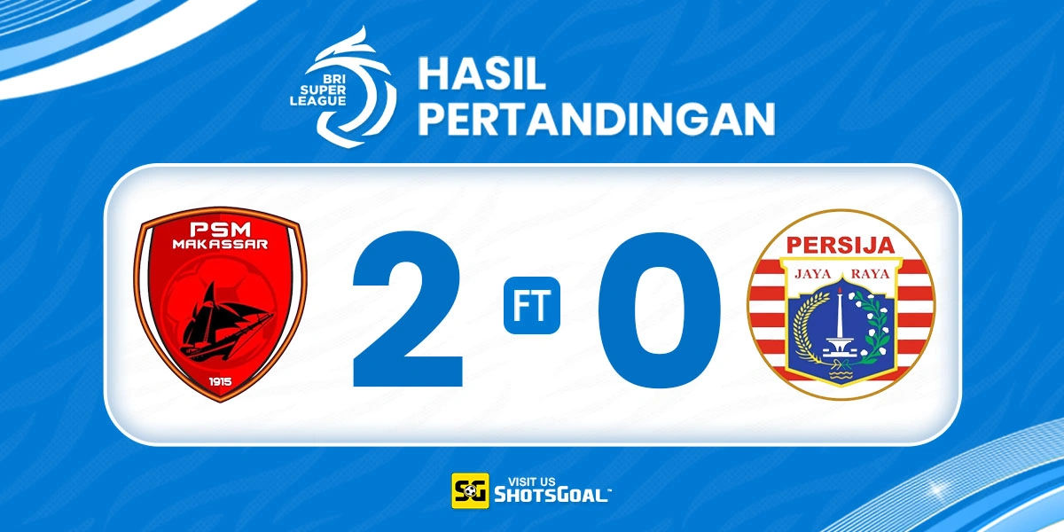 PSM 2-0 Persija - PSM Menangkan Derbi Ibu Kota