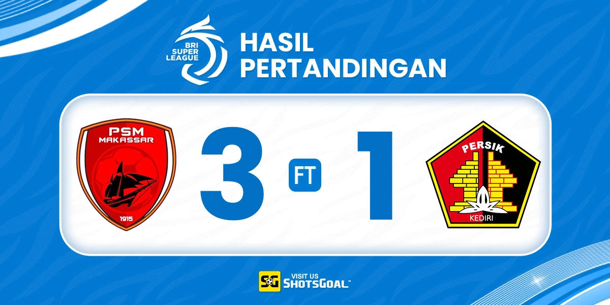 PSM 3-1 Persik - PSM Raih Kemenangan Kandang Perdana di Tahun 2026