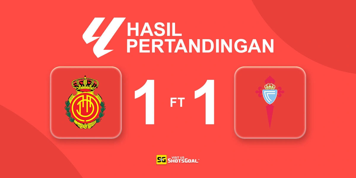 Mallorca 1-1 Celta Vigo - Mallorca Selamatkan Poin di Menit-Menit Terakhir