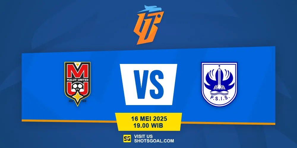 Prediksi Liga 1: Malut United vs. PSIS 16 Mei 2025