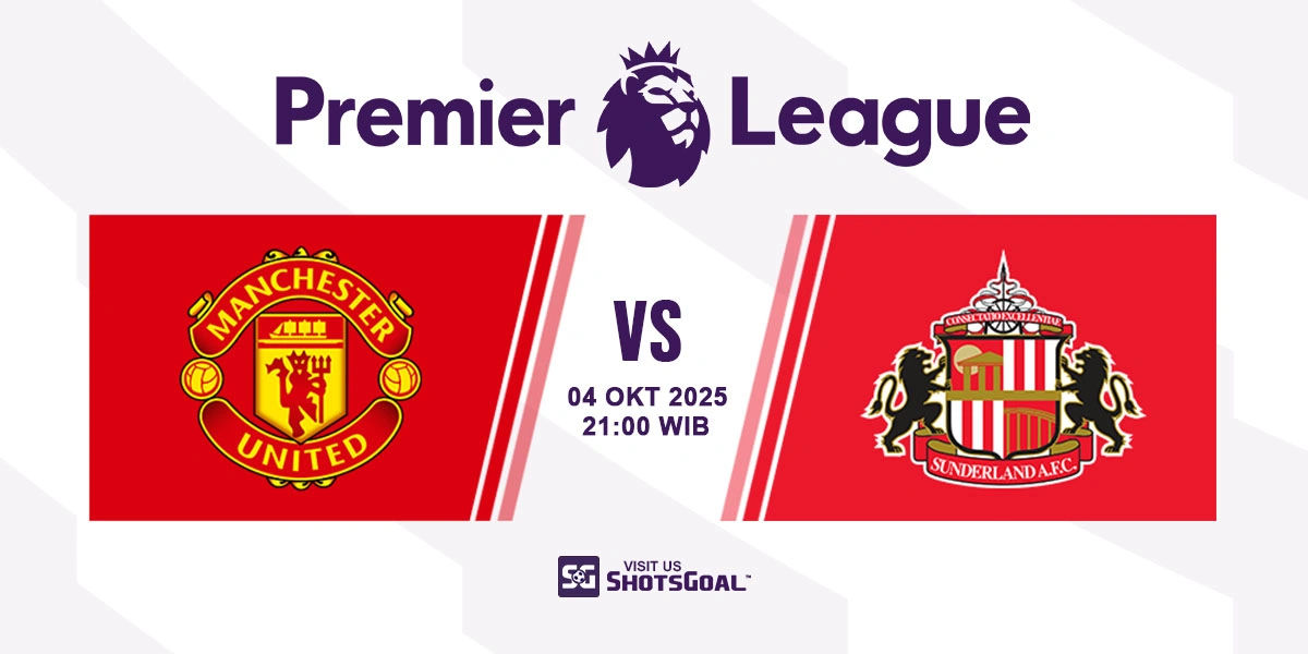 Prediksi Liga Inggris: Manchester United vs. Sunderland 04 Oktober 2025