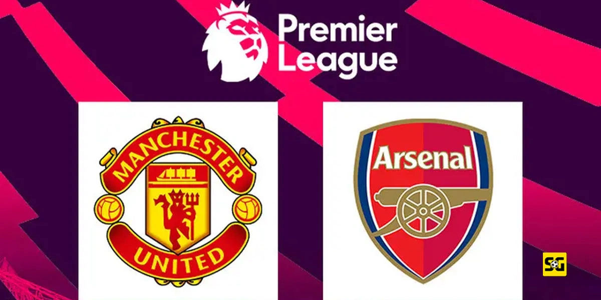 Duel Klasik Manchester United vs. Arsenal di MD1 Premier League, Siapa Jadi Pemenang?