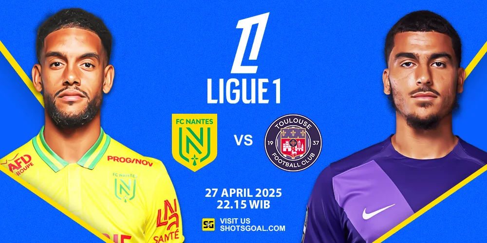Prediksi Liga Prancis: Nantes vs. Toulouse 27 April 2025