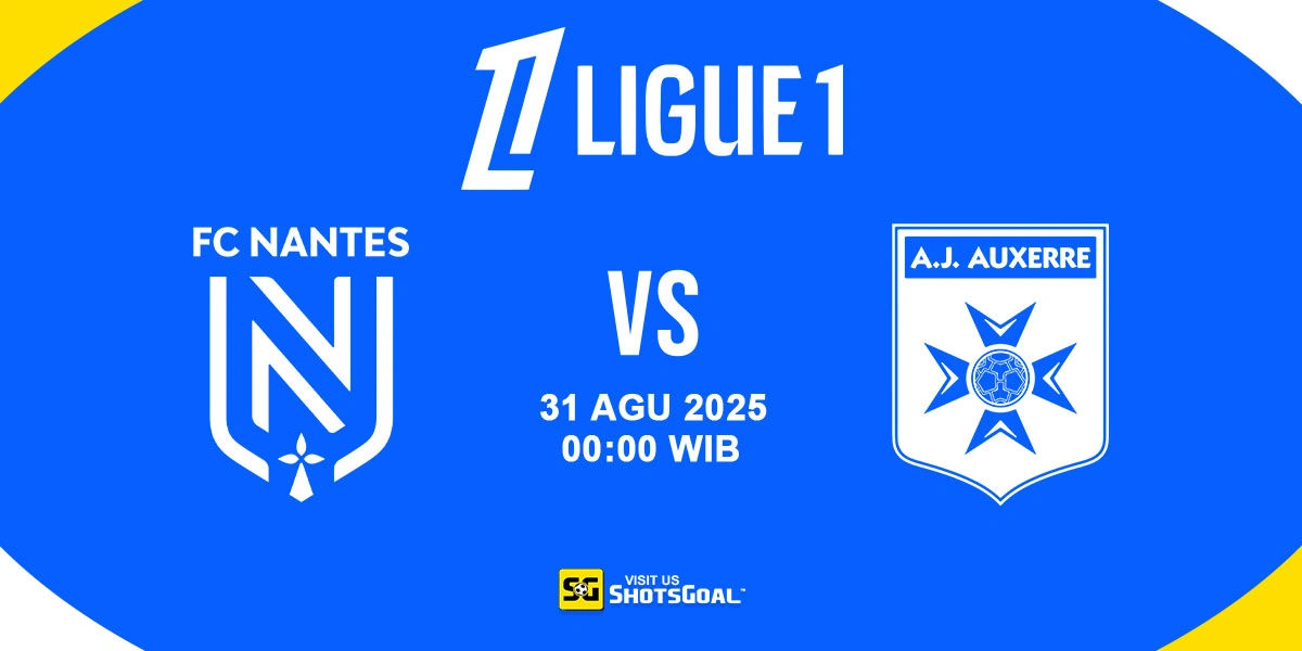 Prediksi Ligue 1: Nantes Vs Auxerre 31 Agustus 2025