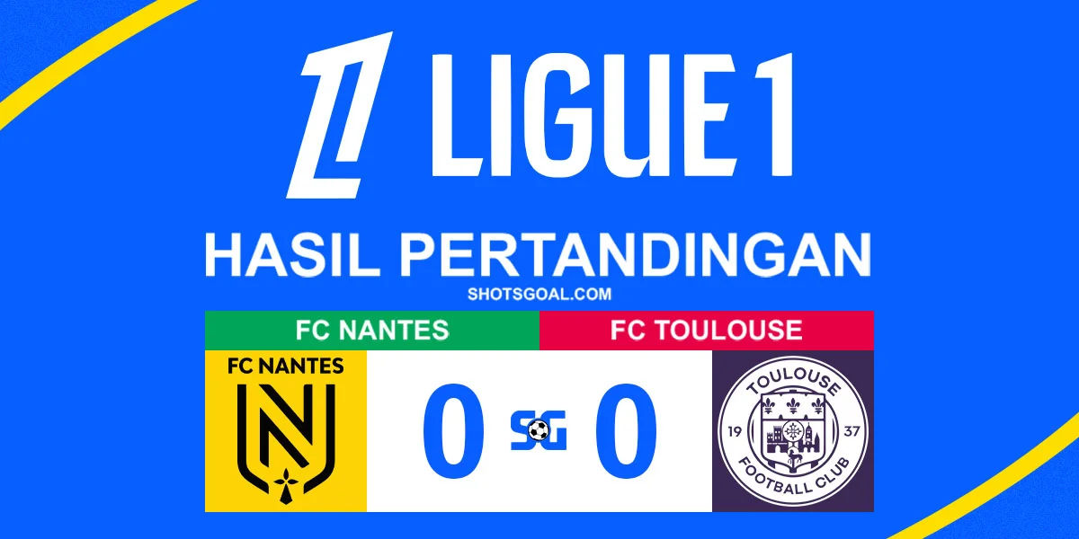 Nantes 0-0 Toulouse - Tanpa Gol di Stade de la Beaujoire