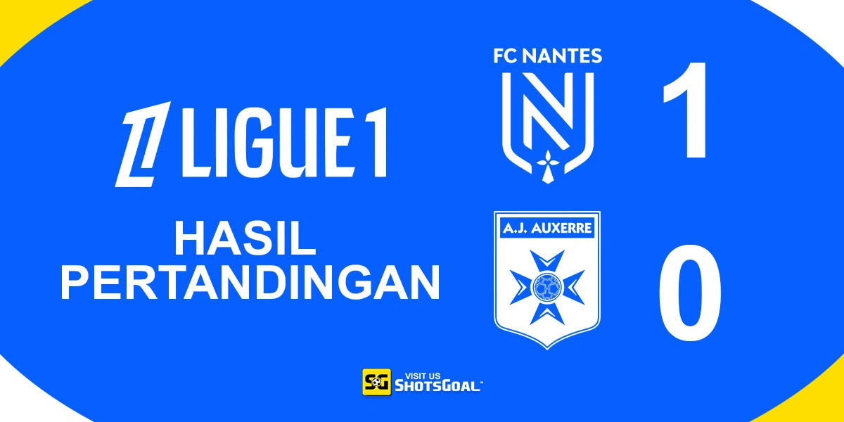 Nantes 1-0 Auxerre - Mohamed Persembahkan Tiga Poin Perdana Nantes