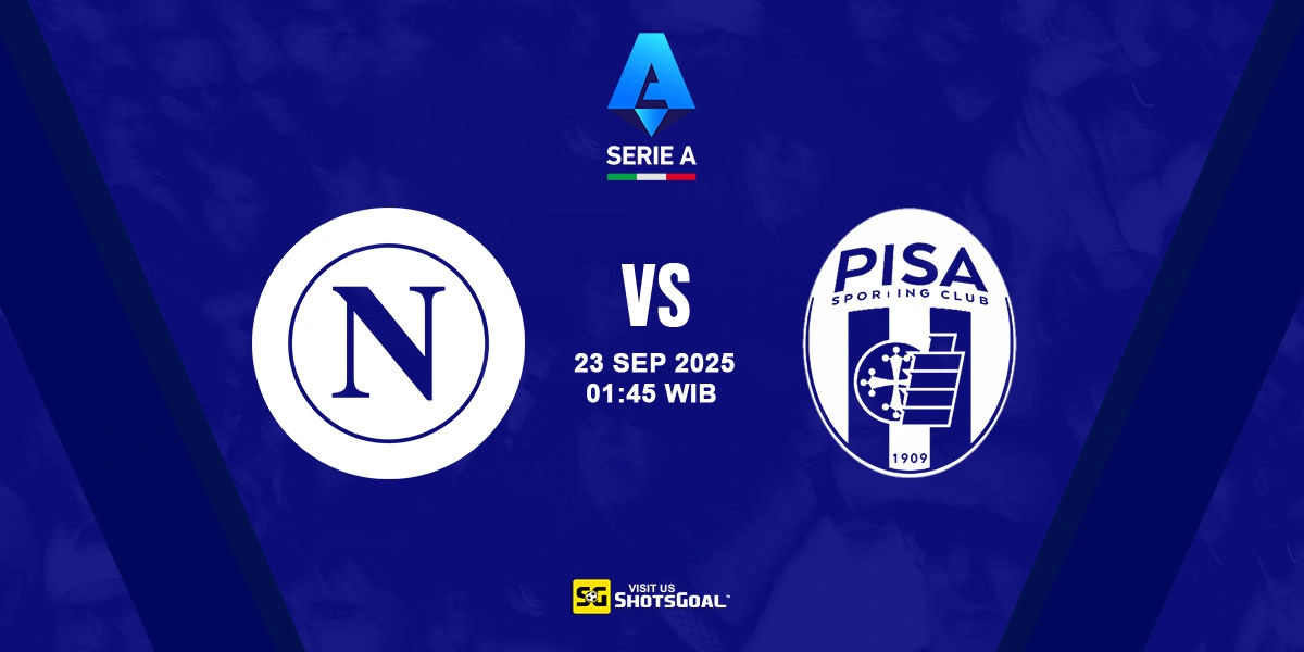 Prediksi Liga Italia: Napoli vs Pisa 23 September 2025
