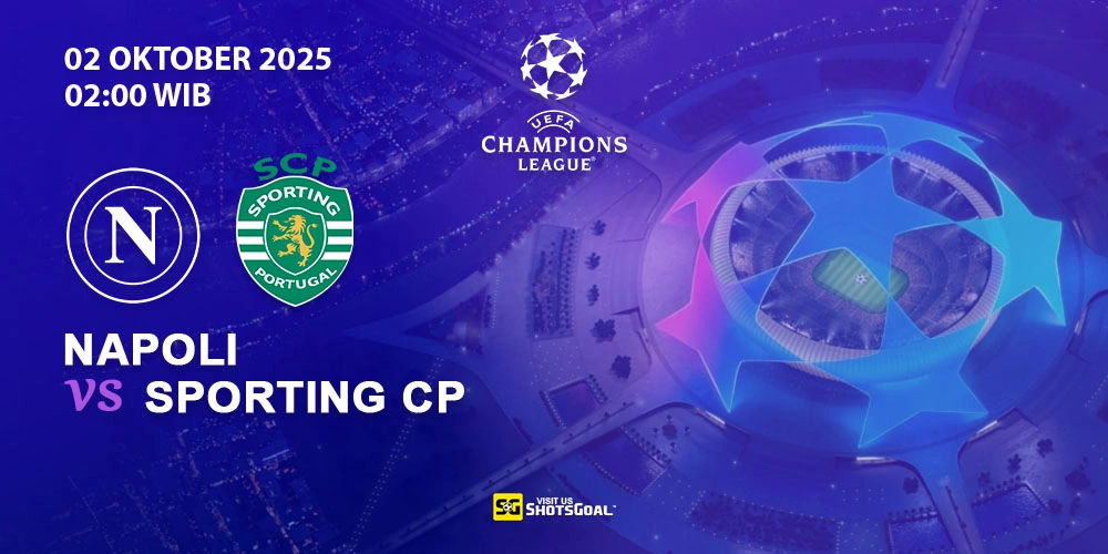 Prediksi Liga Champions: Napoli vs Sporting CP 02 Oktober 2025