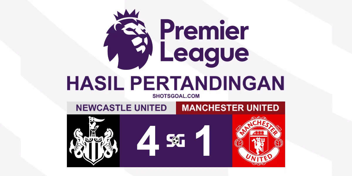 Newcastle United 4-1 Manchester United - Newcastle United Pesta Gol