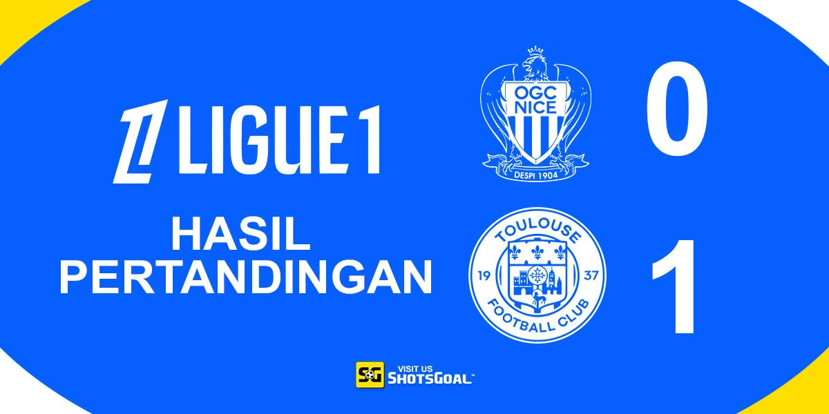 Nice 0-1 Toulouse - Toulouse Menang Mengejutkan