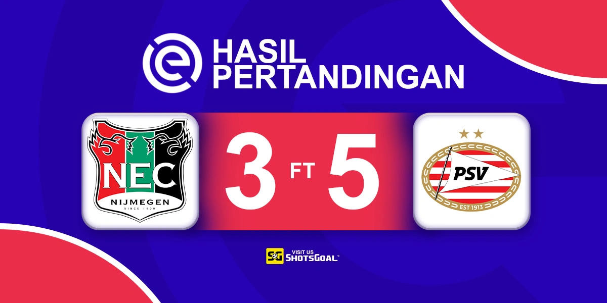 Nijmegen 3-5 PSV - PSV Menang dalam Drama Delapan Gol