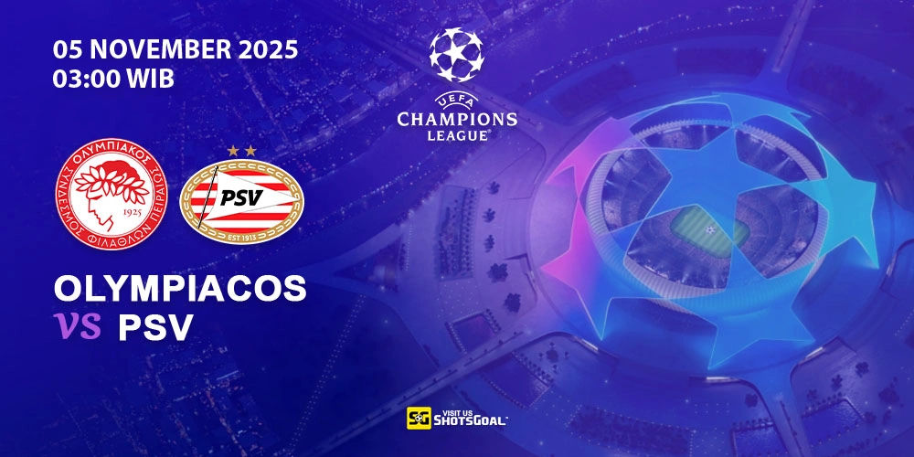 Prediksi Liga Champions: Olympiacos Piraeus vs PSV 05 November 2025