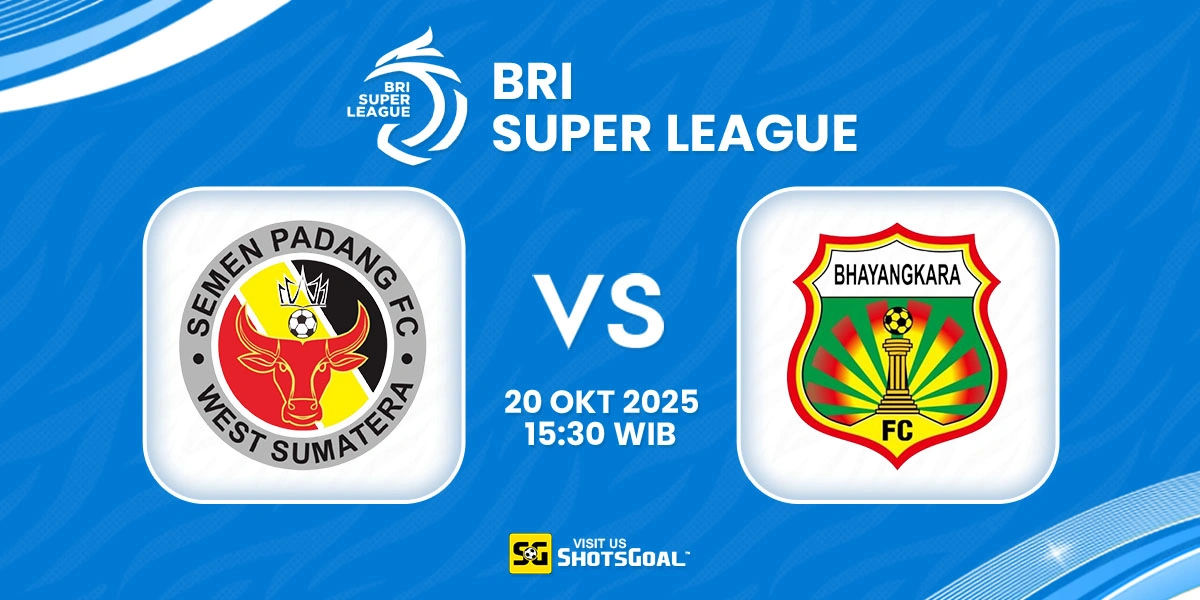 Prediksi BRI Super League: Semen Padang vs FC Bhayangkara 20 Oktober 2025