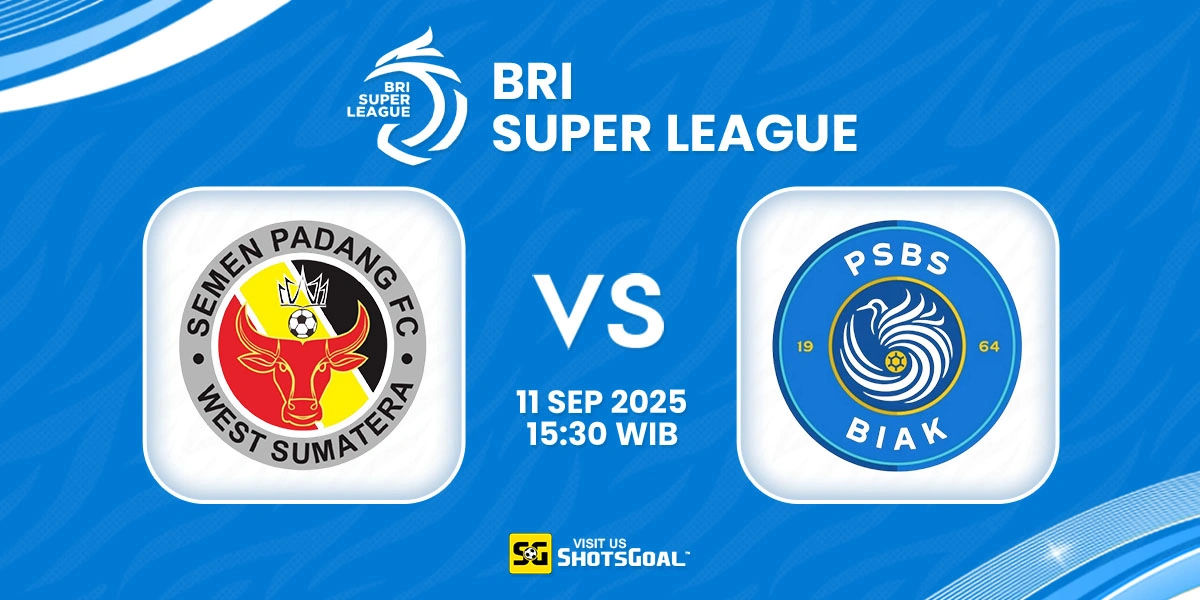 Prediksi BRI Super League: Semen Padang vs PSBS Biak Numfor 11 September 2025