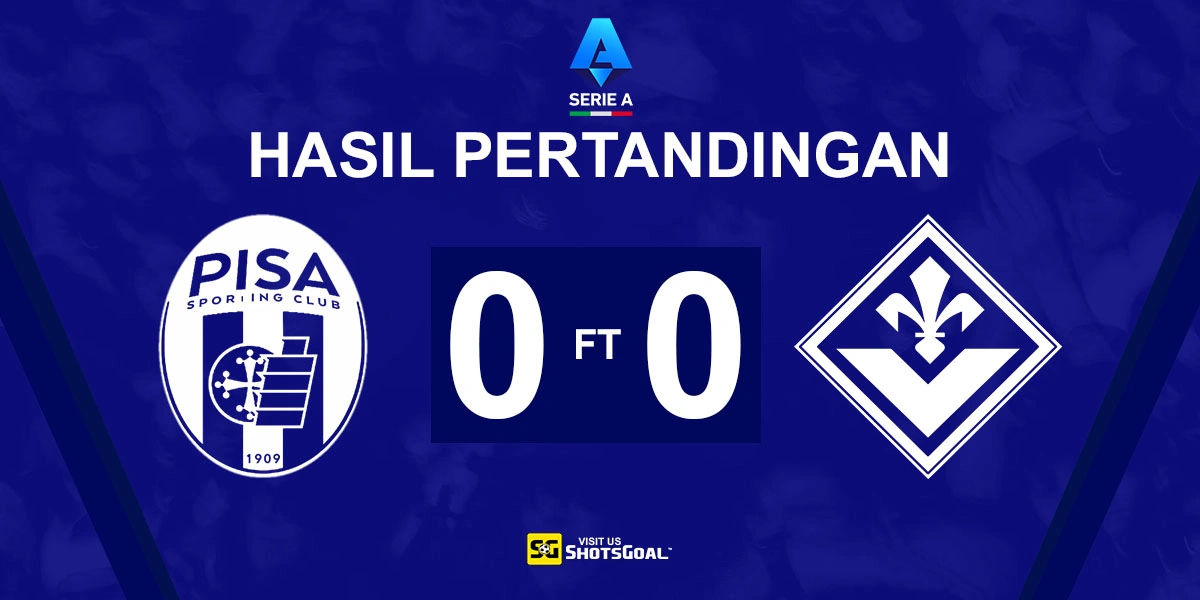 Pisa 0-0 Fiorentina - Derbi Toscana Berakhir Imbang