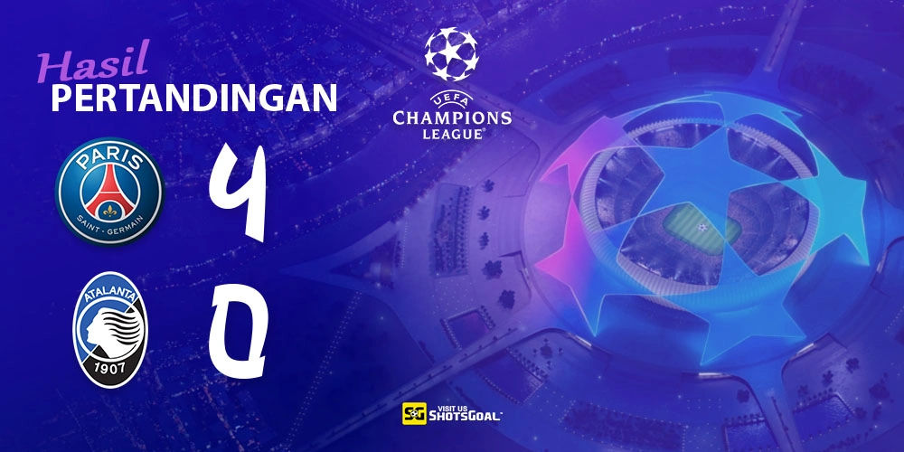 Paris Saint-Germain 4-0 Atalanta - Juara Bertahan Memulai dengan Sempurna