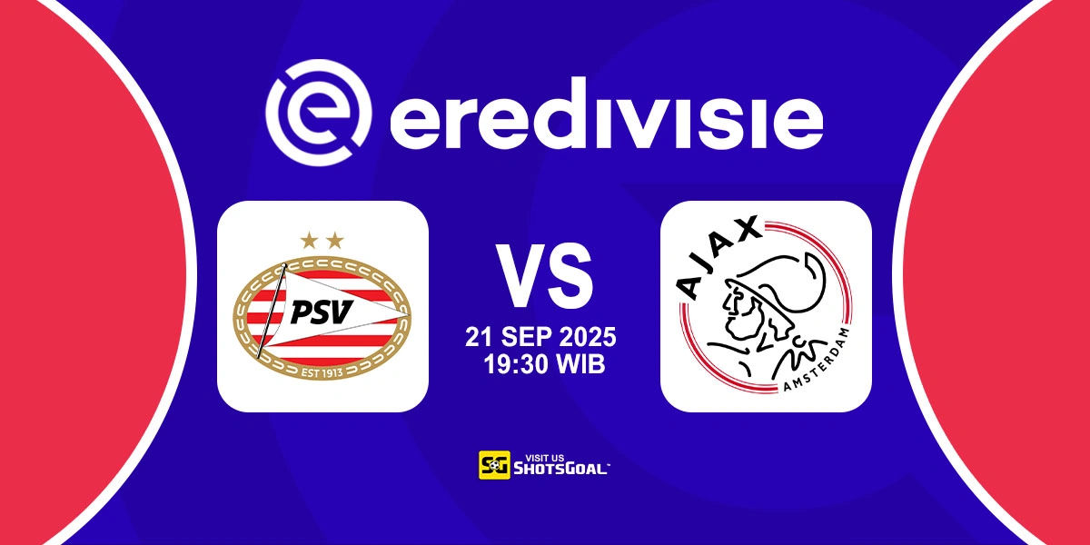 Prediksi Liga Belanda: PSV vs Ajax 21 September 2025