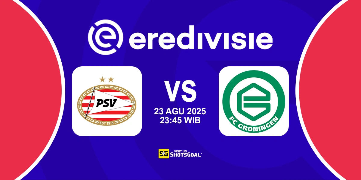 Prediksi Liga Belanda: PSV vs Groningen 23 Agustus 2025