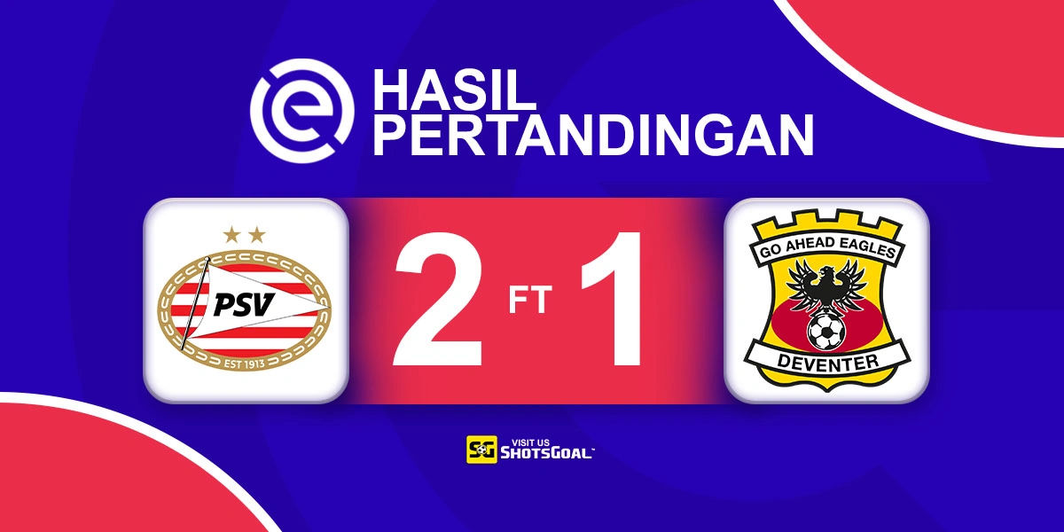 PSV 2-1 Go Ahead Eagles - Brace dari Til Cukup untuk PSV