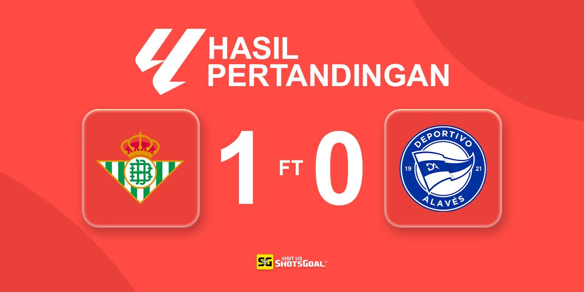 Real Betis 1-0 Alaves - Real Betis Raih Kemenangan Perdana