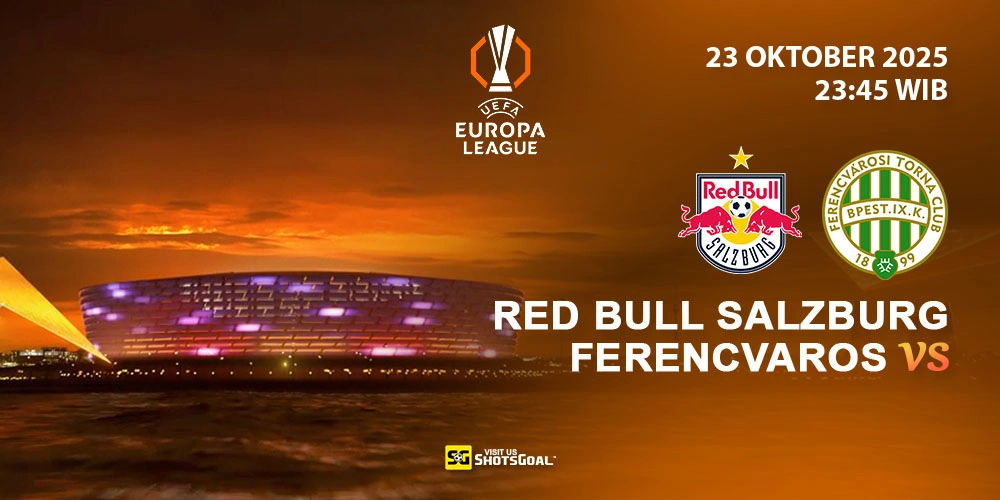 Prediksi Liga Europa: Salzburg vs Ferencvaros 23 Oktober 2025