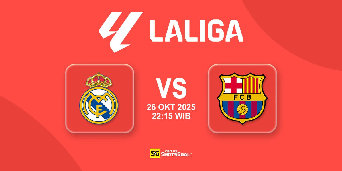 Prediksi Liga Spanyol: Real Madrid vs Barcelona 26 Oktober 2025