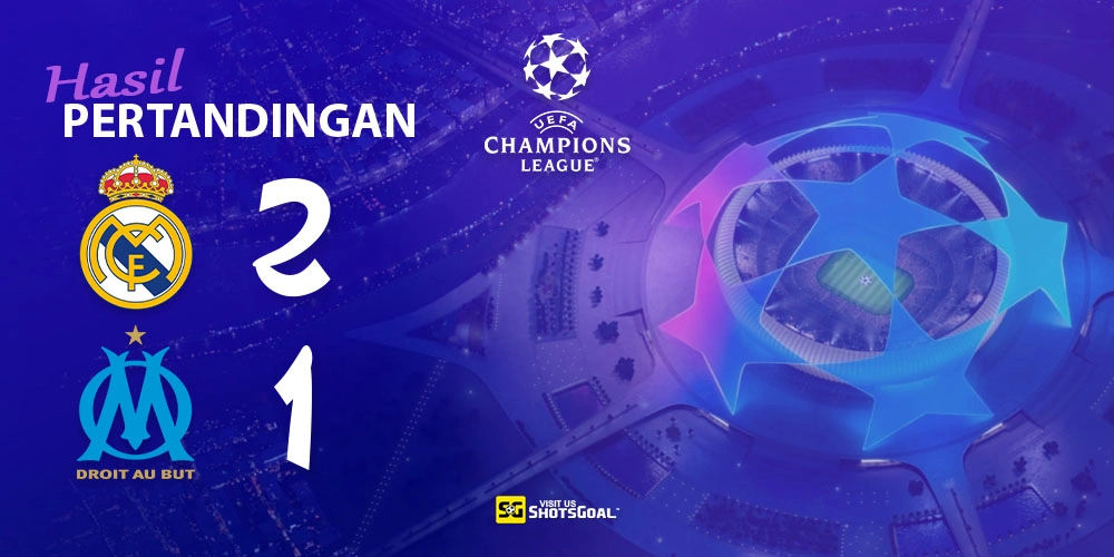 Real Madrid 2-1 Marseille - Mbappe Jadi Pahlawan Real Madrid