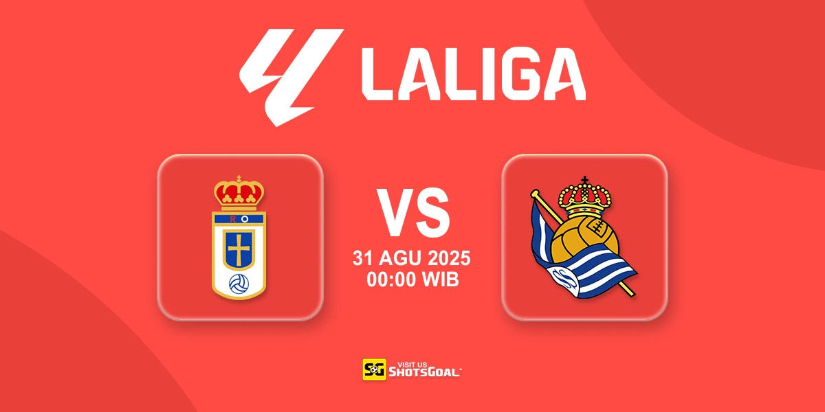 Prediksi Liga Spanyol: R. Oviedo vs Real Sociedad 31 Agustus 2025