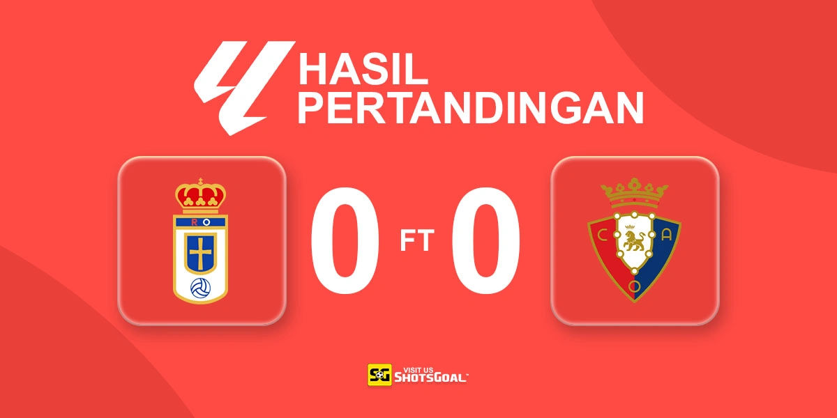 Real Oviedo 0-0 Osasuna - Tanpa Gol di Estadio Nuevo Carlos Tartiere