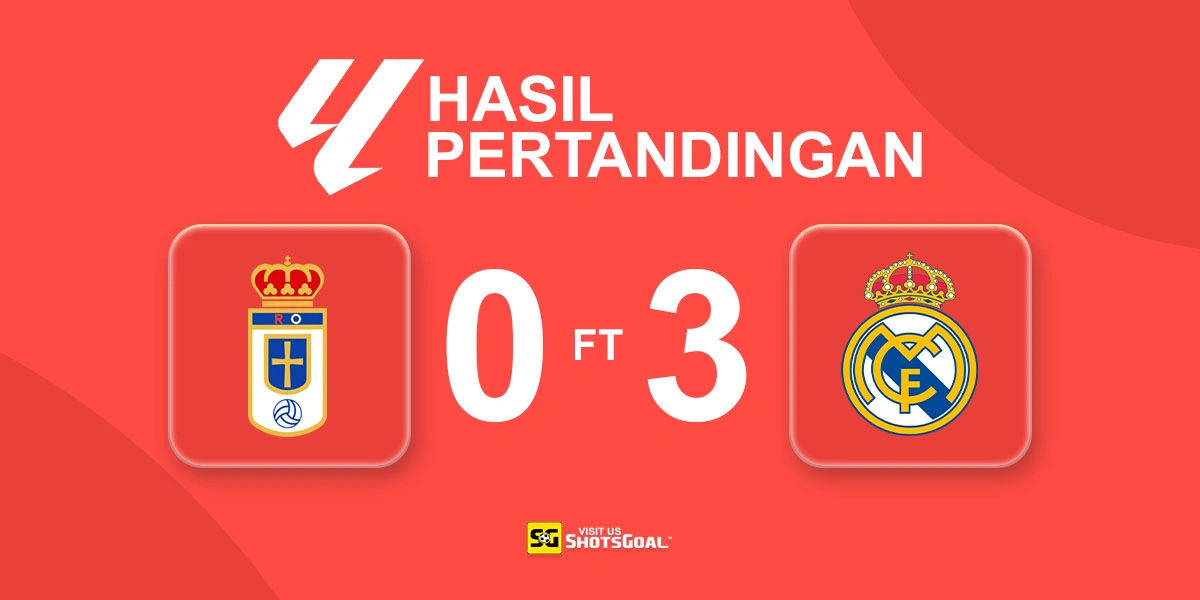 Real Oviedo 0-3 Real Madrid - Los Blancos Masih Sempurna