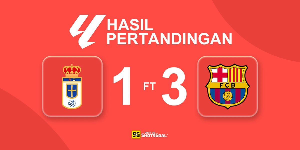 Real Oviedo 1-3 Barcelona - Barcelona Comeback Setelah Kebobolan Gol Memalukan