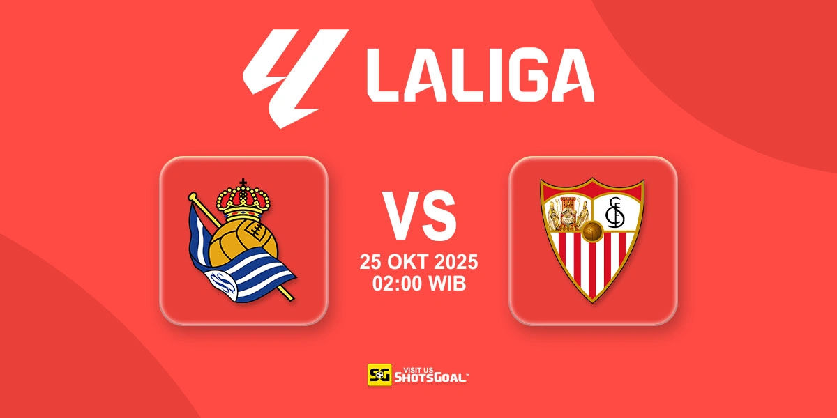Prediksi Liga Spanyol: Real Sociedad vs Sevilla 25 Oktober 2025