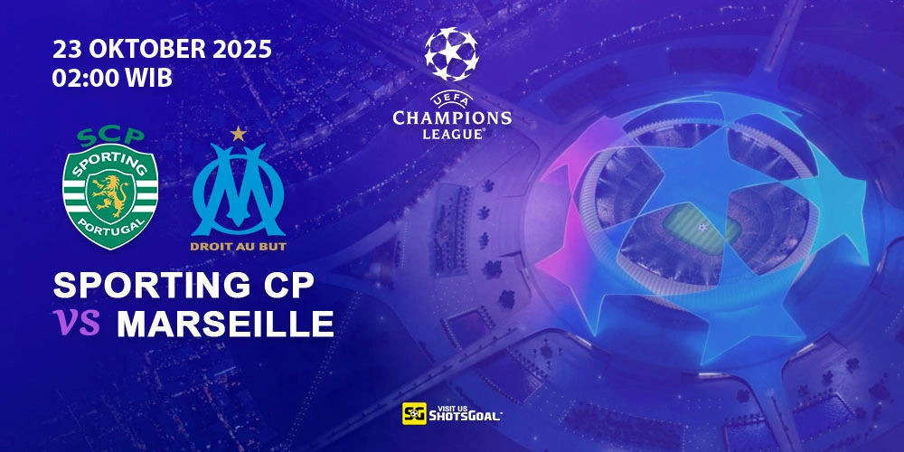 Prediksi Liga Champions: Sporting CP vs Marseille 23 Oktober 2025