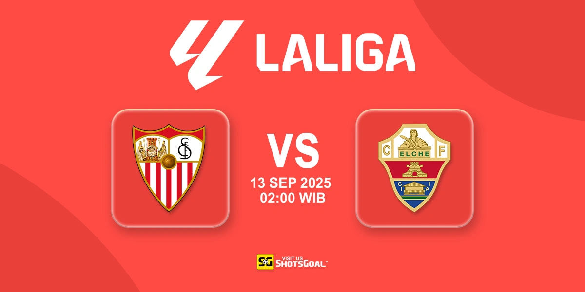 Prediksi Liga Spanyol: Sevilla vs Elche 13 September 2025