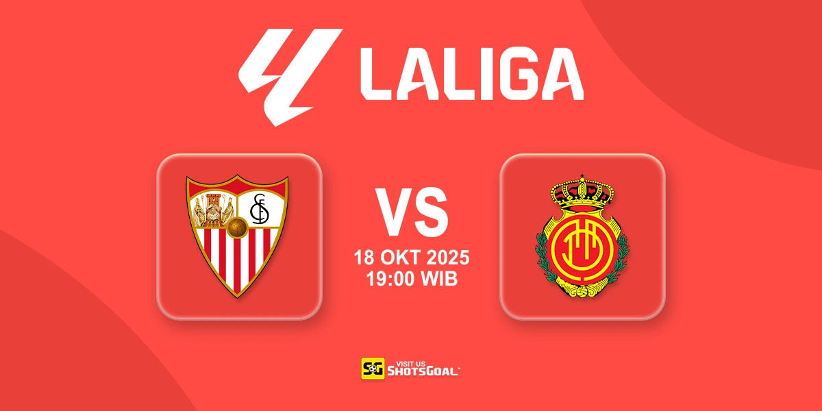 Prediksi Liga Spanyol: Sevilla vs Mallorca 18 Oktober 2025
