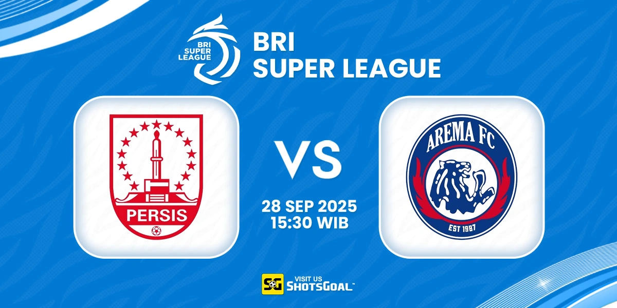 Prediksi BRI Super League: Persis vs. Arema 28 September 2025