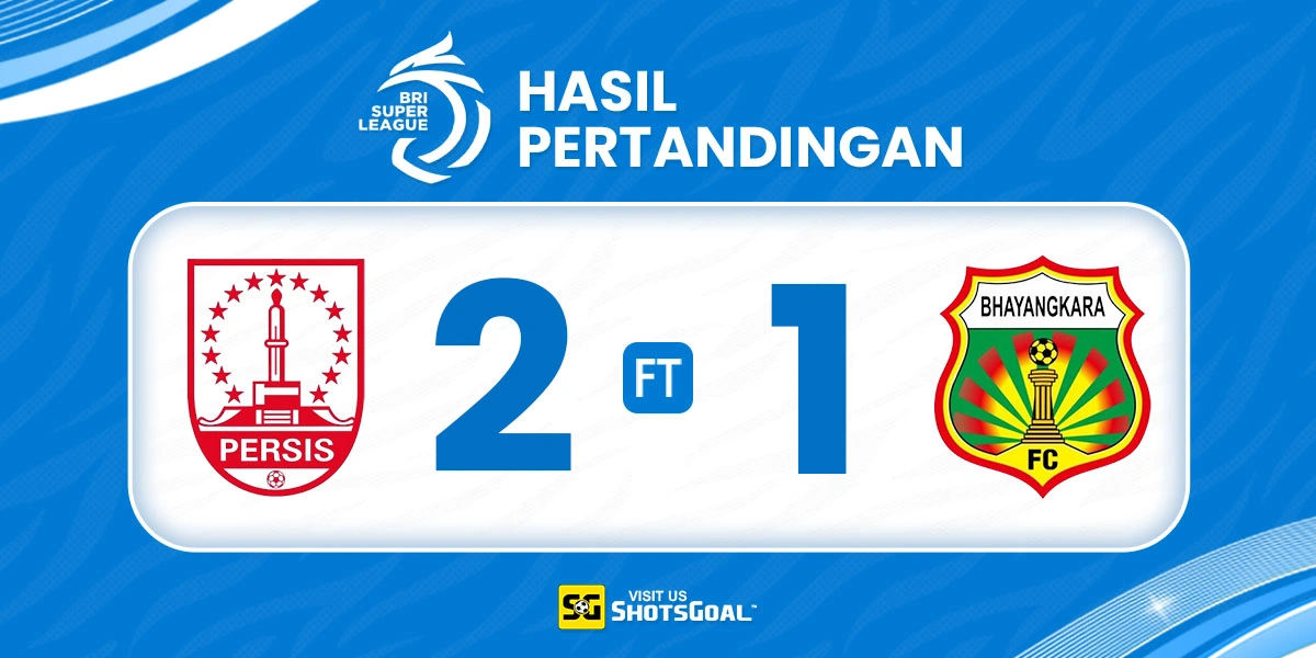 Persis 2-1 Bhayangkara - Persis Keluar dari Zona Degradasi Sementara Waktu