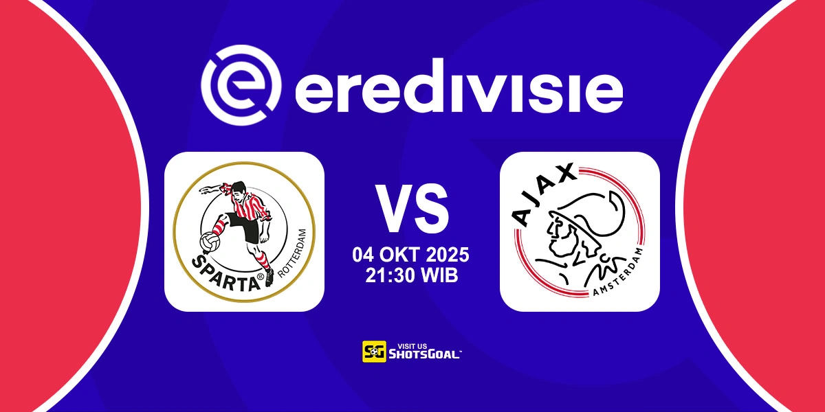 Prediksi Liga Belanda: Sparta Rotterdam vs Ajax 04 Oktober 2025