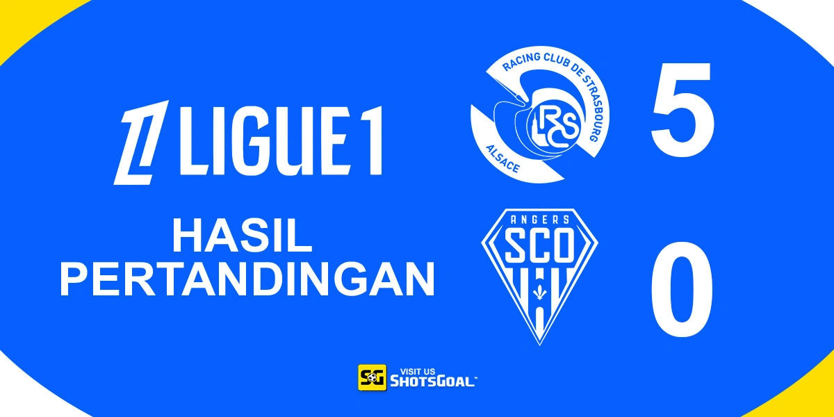 Strasbourg 5-0 Angers - Pembantaian Bintang Lima dari Strasbourg