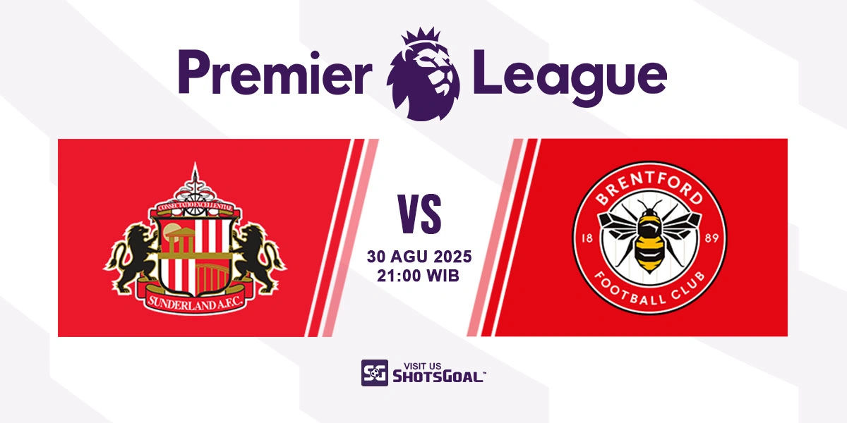 Prediksi Liga Inggris: Sunderland vs. Brentford 30 Agustus 2025