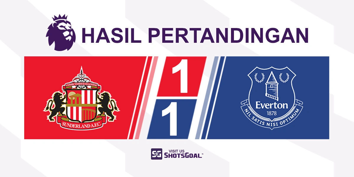 Sunderland 1-1 Everton - Sunderland Selamatkan Satu Poin