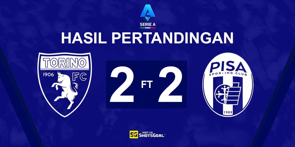 Torino 2-2 Pisa - Torino Amankan Satu Poin Meski Kehilangan Pelatih